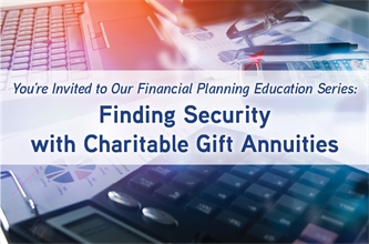 FREE Seminar: Finding Security with Charitable Gift Annuities 